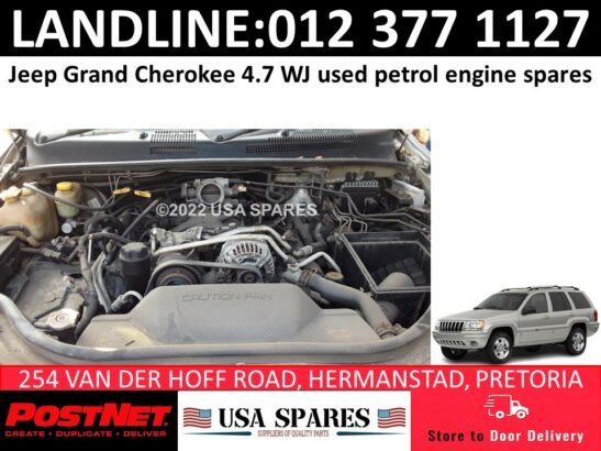 Jeep Grand Cherokee 4.7 WJ used petrol engine spares for sale